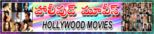 Hollywood Movies in Telugu
